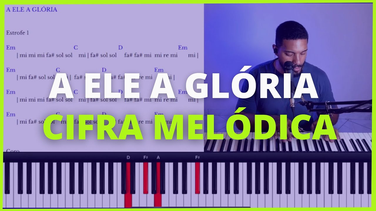 Aula de teclado | A ELE A GLÓRIA | CIFRA MELÓDICA