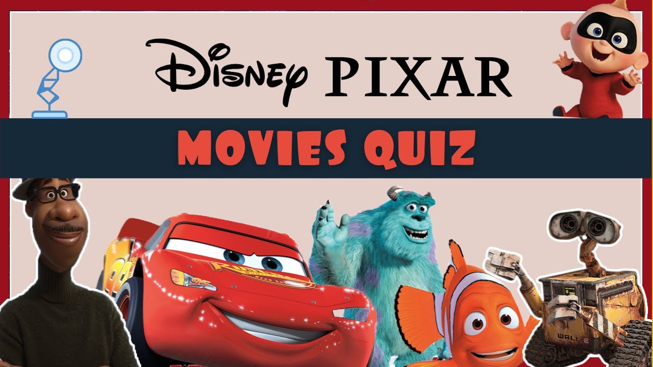 Disney Pixar Movies Quiz: How Well Do You Know Your Animated Movies?
