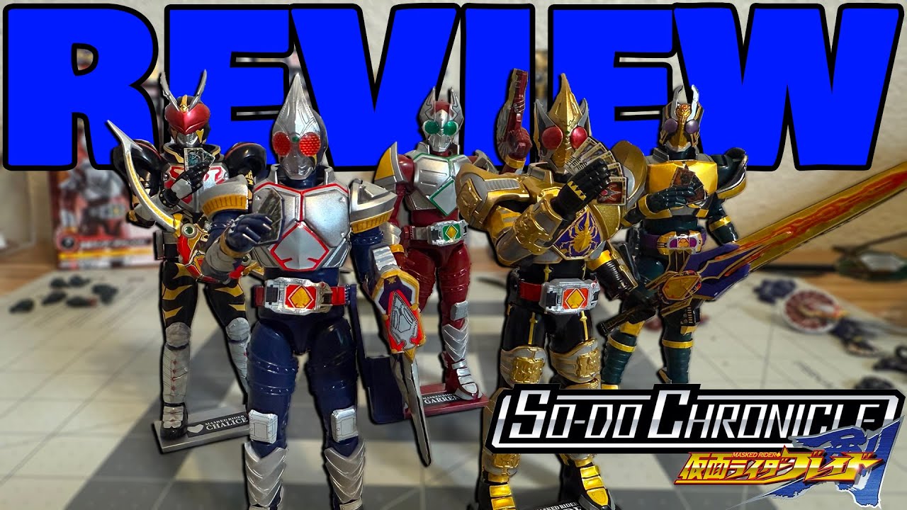 SO-DO Chronicle Kamen Rider Blade Review