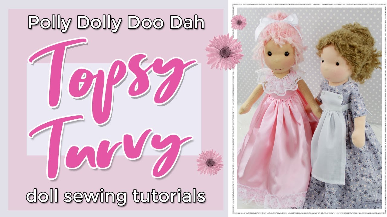 Topsy Turvy Dolly