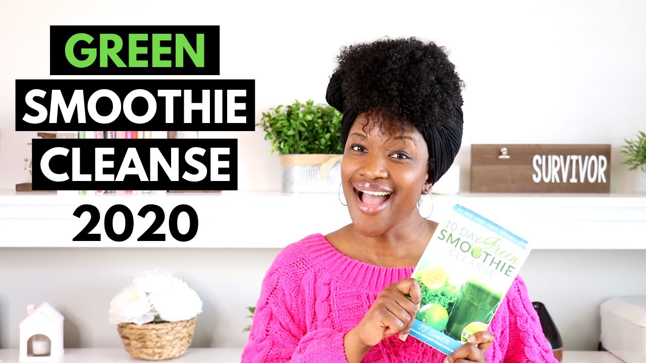 GREEN SMOOTHIE Cleanse 2020 | JJ Smith 10-Day Green Smoothie Cleanse