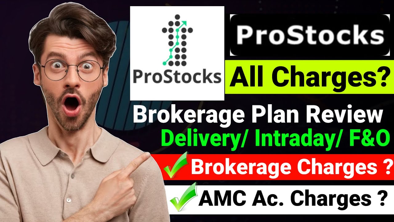 ProStocks Brokerage Charges Review | ProStocks Brokerage Plan Review | ProStocks All Charges ||