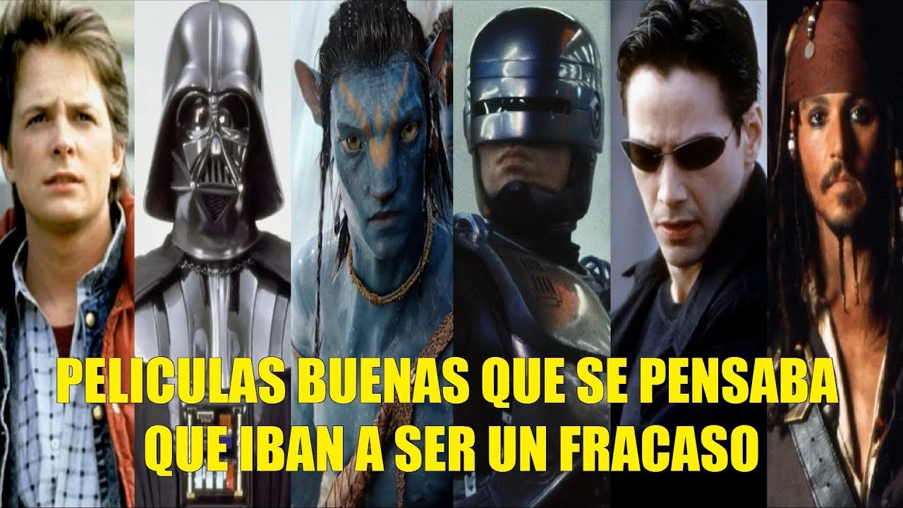 PELÍCULAS  BUENAS QUE SE PENSABA QUE IBAN A SER UN FRACASO