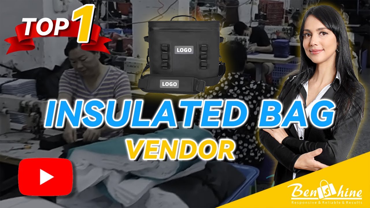 Top Insulated Bag Vendor and Cooler Bag Vendor in China: Quality You Can Trust