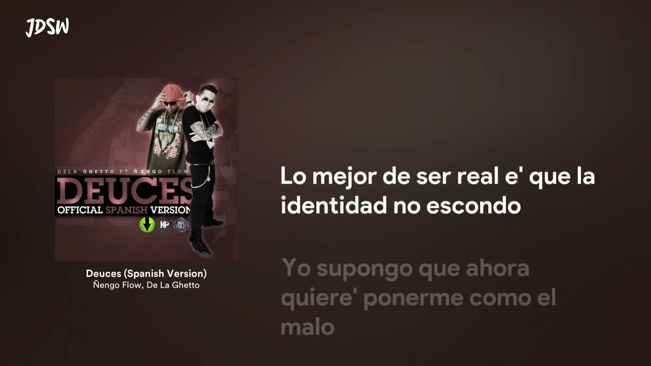 Deuces (Spanish Version) - Ñengo Flow, De La Ghetto [Letra / Lyrics]