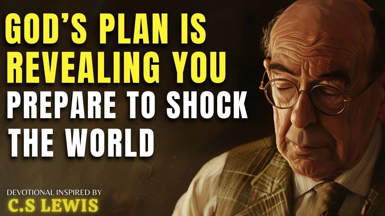 What God Is About to Make You Become Will Shock Everyone | C.S Lewis Sermon