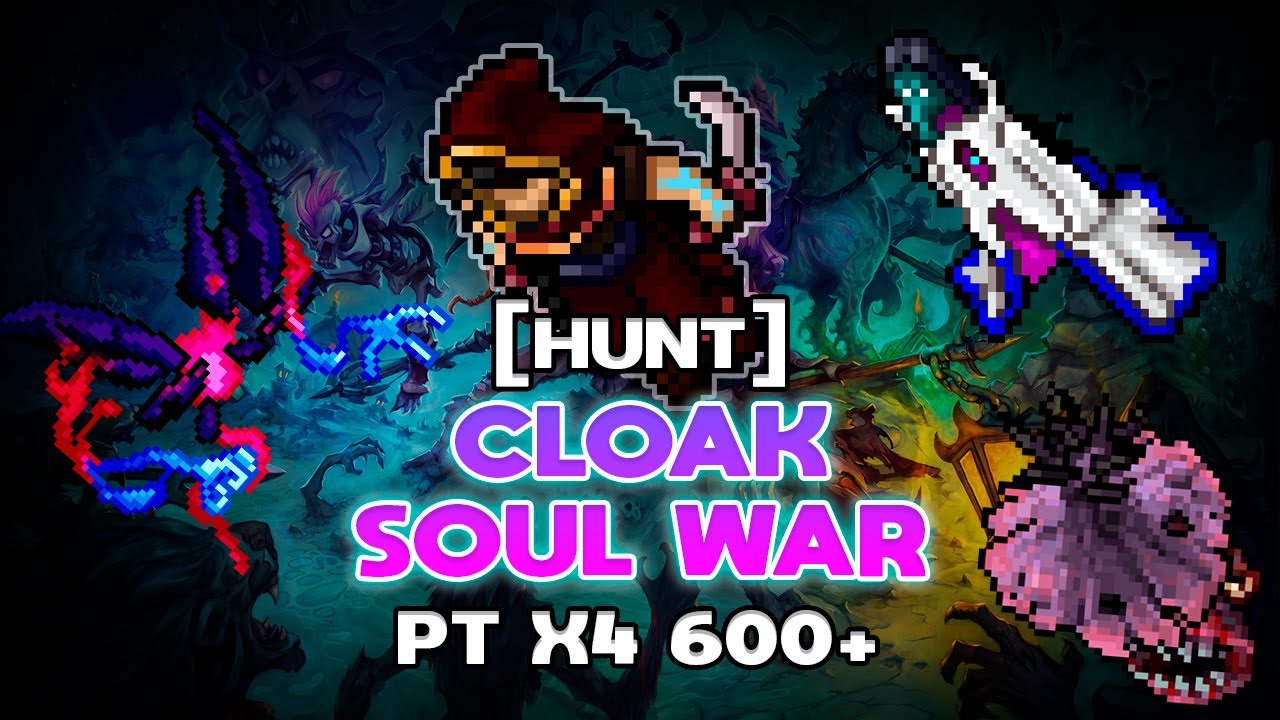 [RP 600+] CLOAK SOUL WAR HUNT 2022
