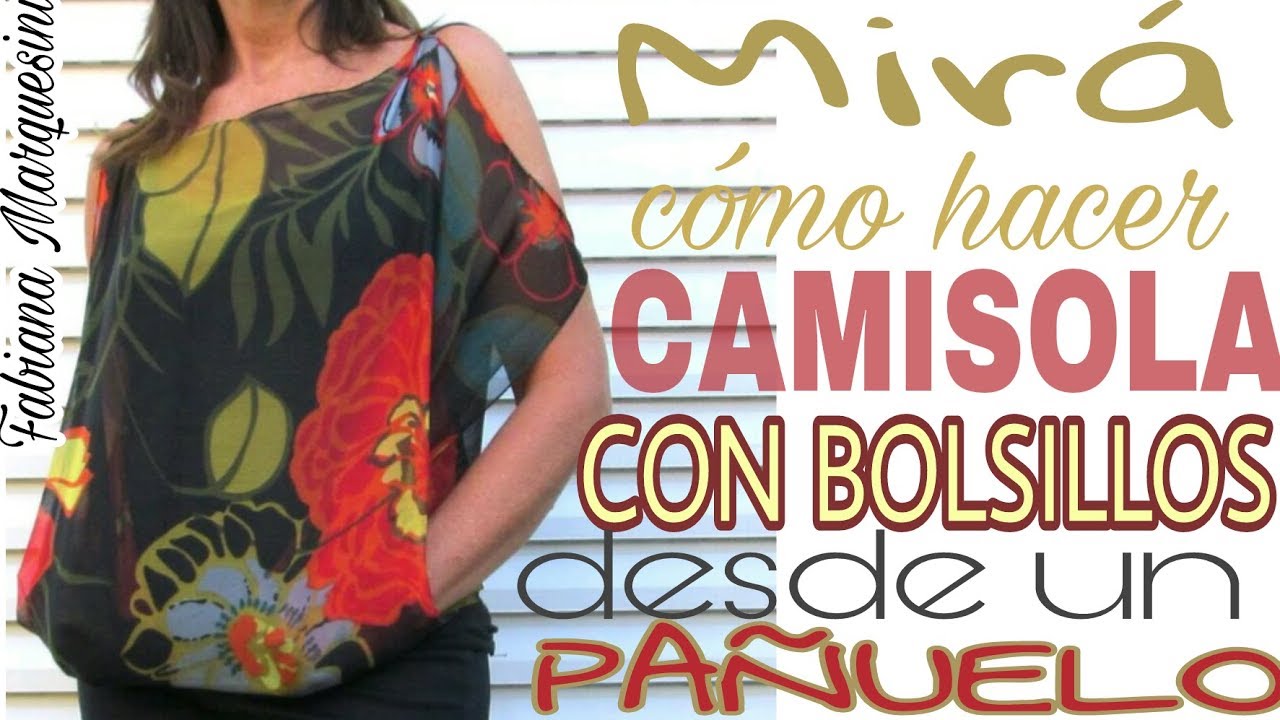 Cómo hacer una CAMISOLA  CON BOLSILLO, DESDE UN PAÑUELO - Fabiana Marquesini - 38