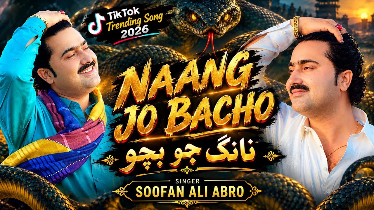 Naang Jo Bacho | Soofan Ali Abro |New Sindhi |Video Song 2026 