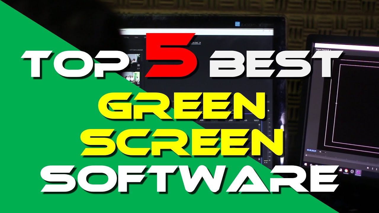 Top 5 Best Green Screen Software 2019