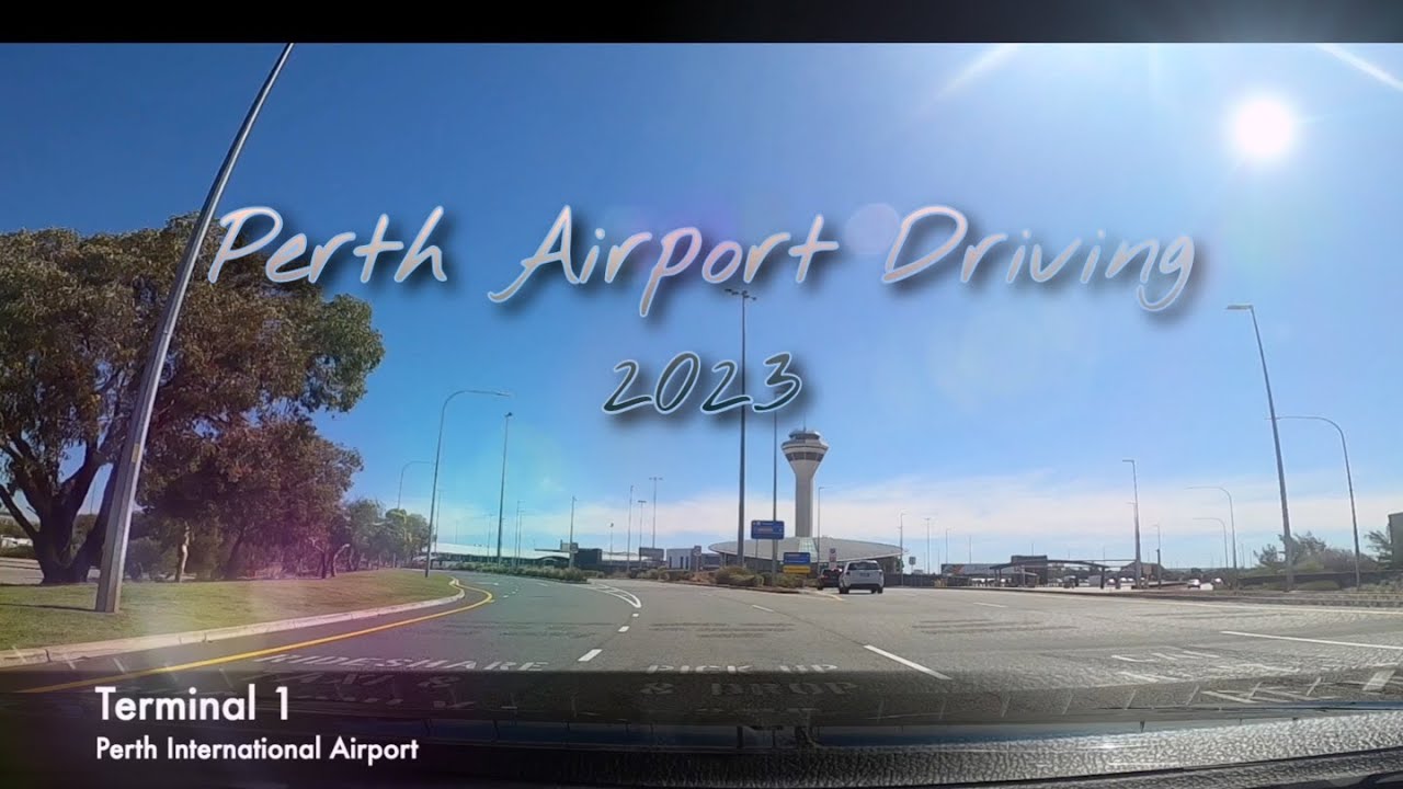 Perth Airport Driving Tour 2023