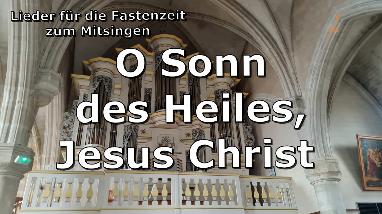 O Sonn des Heiles - Lied zur Fastenzeit