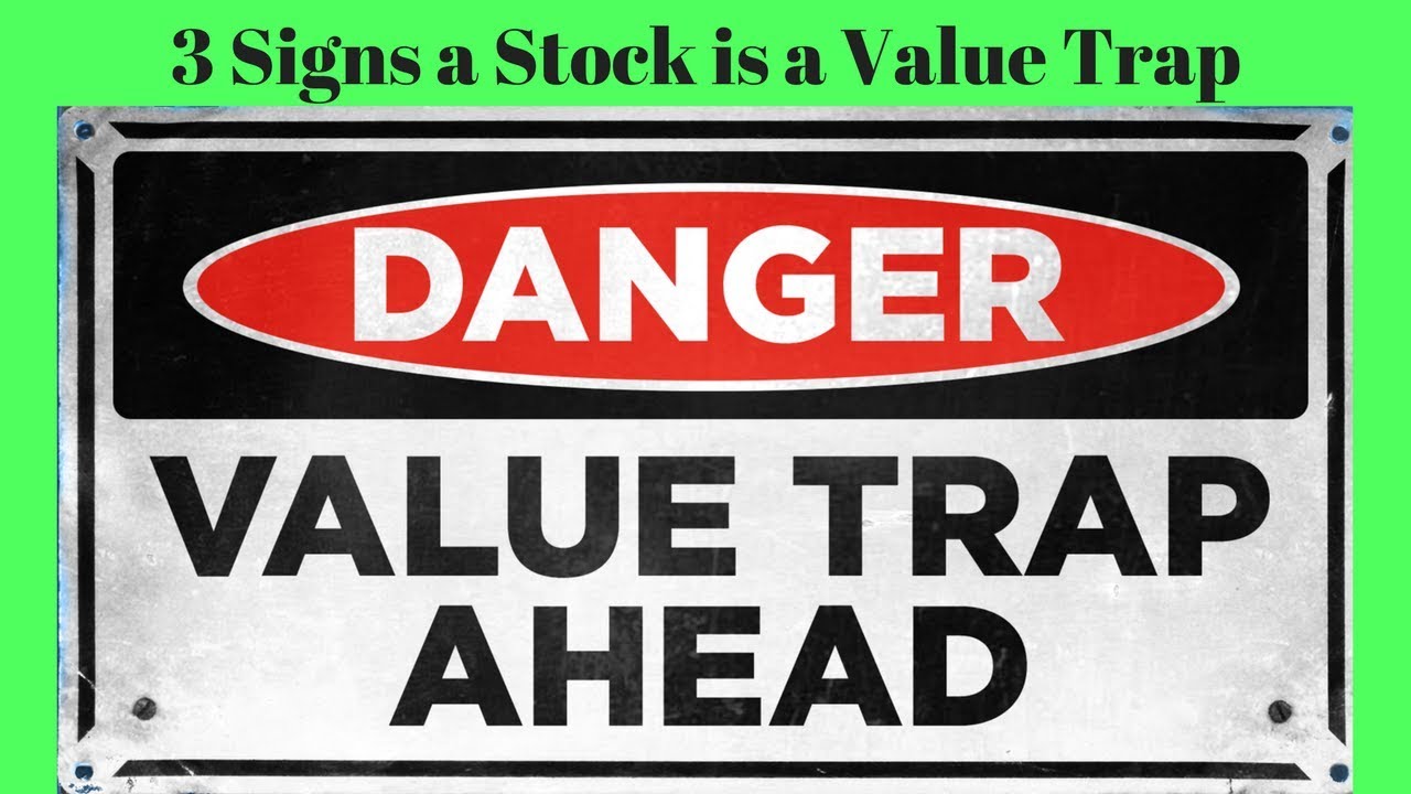 3 signs that a stock is a value trap