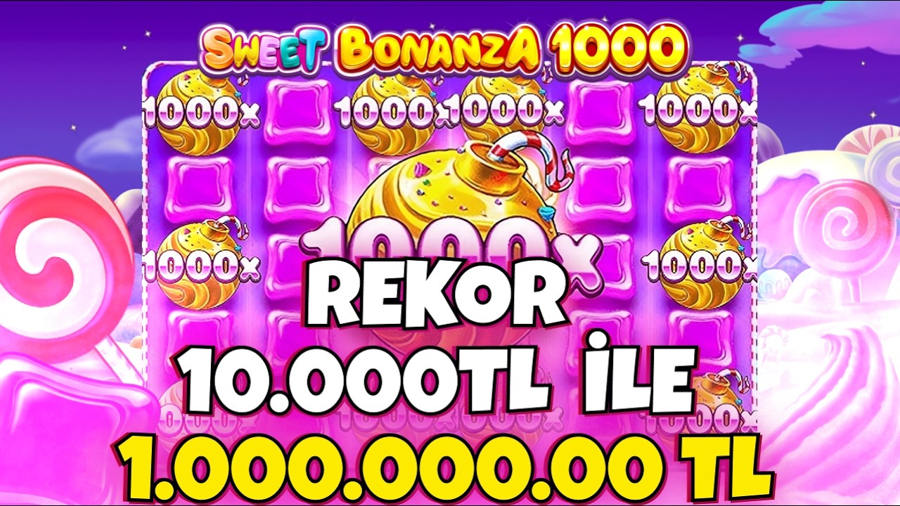 SWEET BONANZA 1000 REKORU 🍭 10.000TL İLE 1.000.000.00TL MİLYONER GERİ D&Ouml;ND&Uuml; WİNNER COME BACK