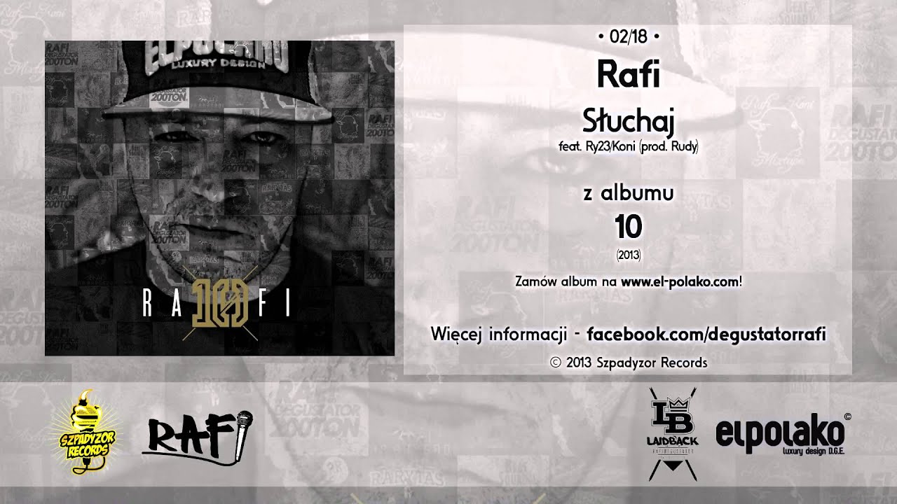 02. Rafi - Słuchaj feat. Ry23/Koni (prod. Rudy) z albumu 