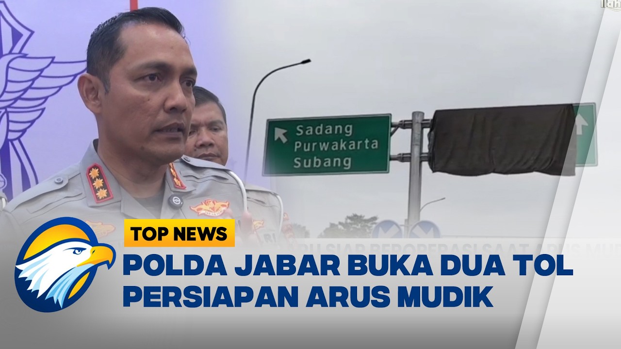 Polda Jabar Pastikan Dua Tol Baru Siap Dibuka Urai Arus Mudik Lebaran - [Top News]