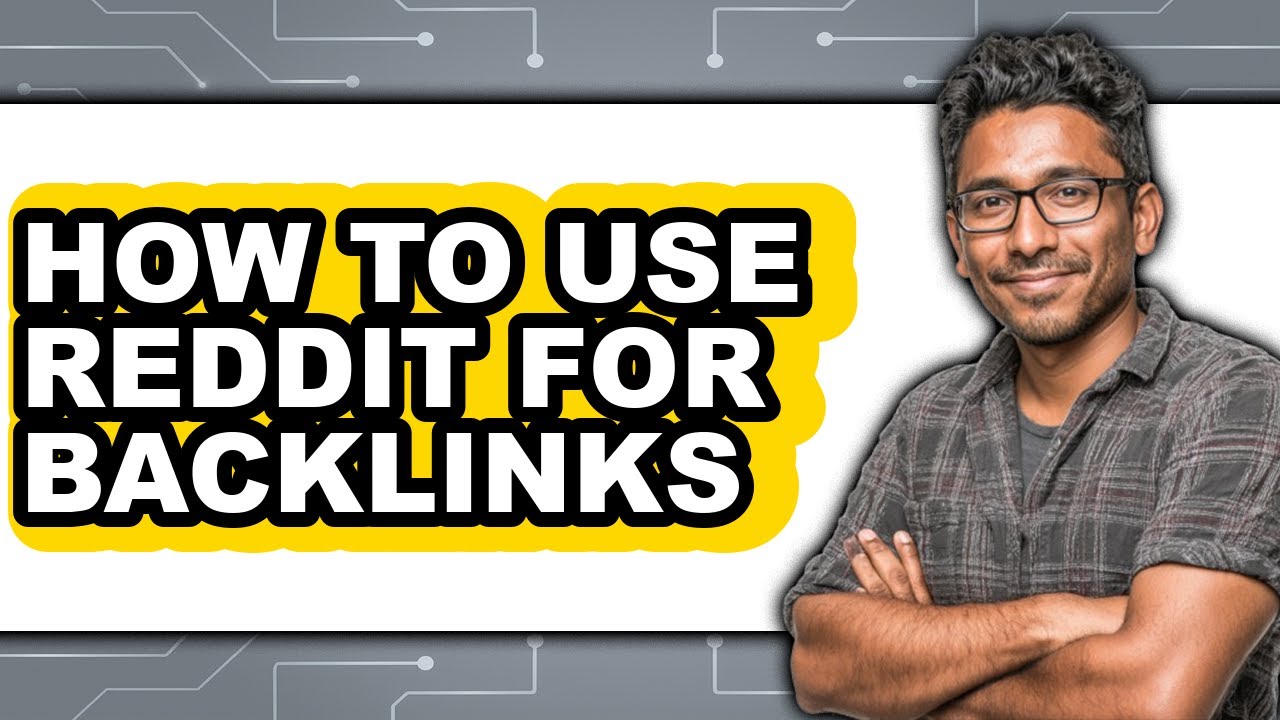 How to Use Reddit for Backlinks (easy Method)