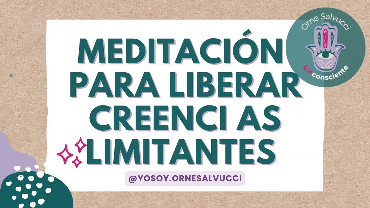 🤯Meditación Creencias Limitantes