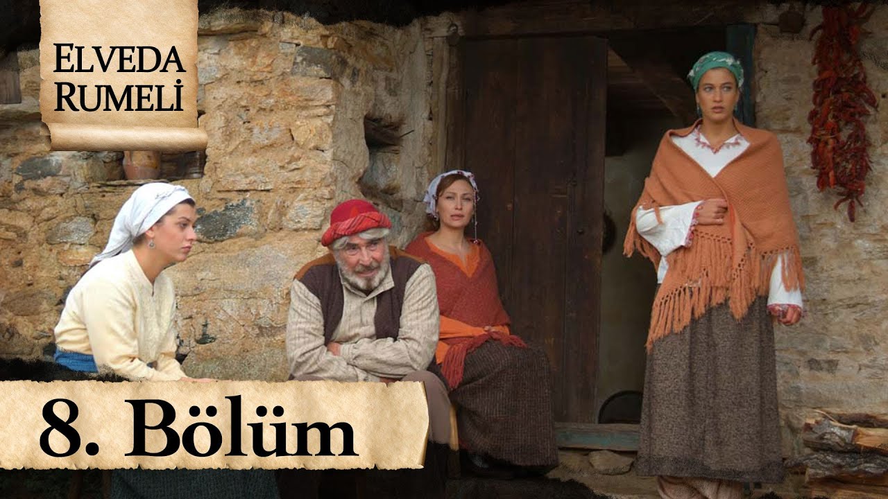 Elveda Rumeli 8. B&ouml;l&uuml;m - atv