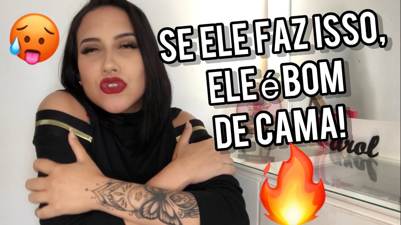 CARACTER&Iacute;STICAS DE UM HOMEM &ldquo;BOM DE CAMA&rdquo;