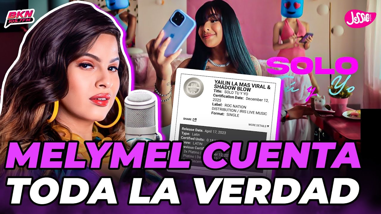 MELYMEL ROMPE EL SILENCIO Y REVELA TODO SOBRE LÍO CON YAILIN LA MÁS VIRAL Y LA CANCIÓN SOLO TÚ Y YO