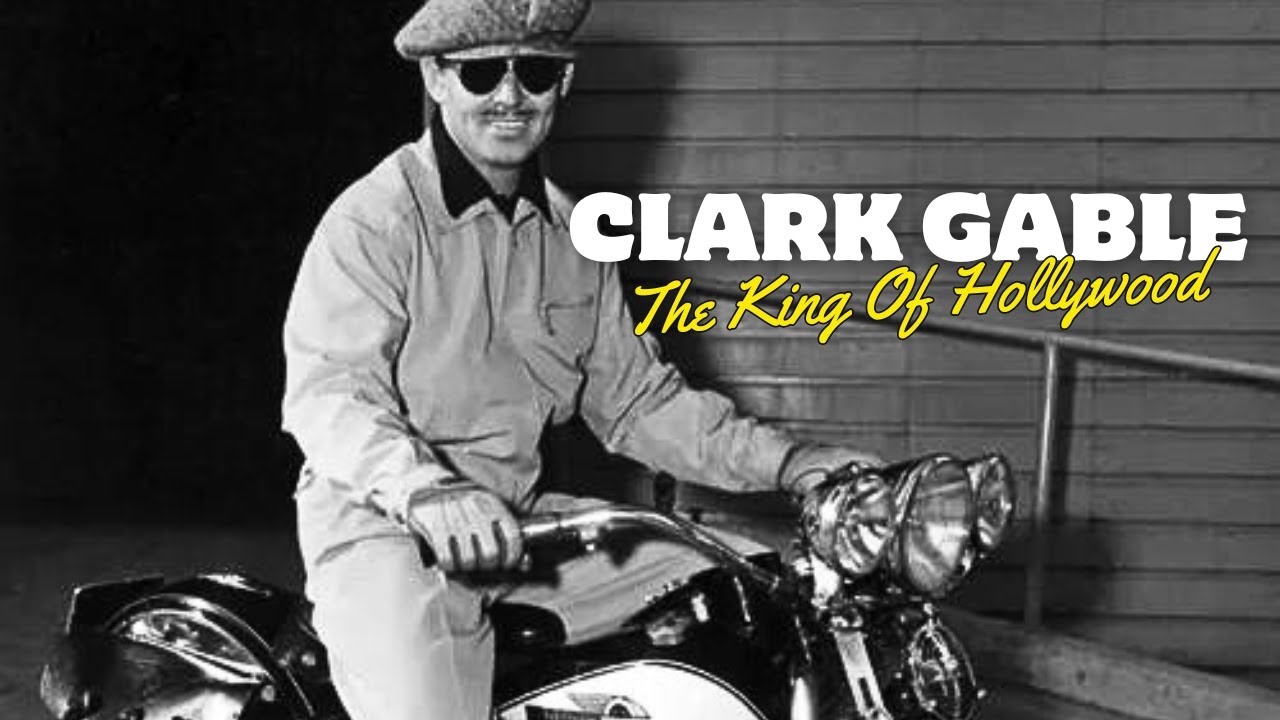 Clark Gable The King of Hollywood and Motorcycle Adventurer