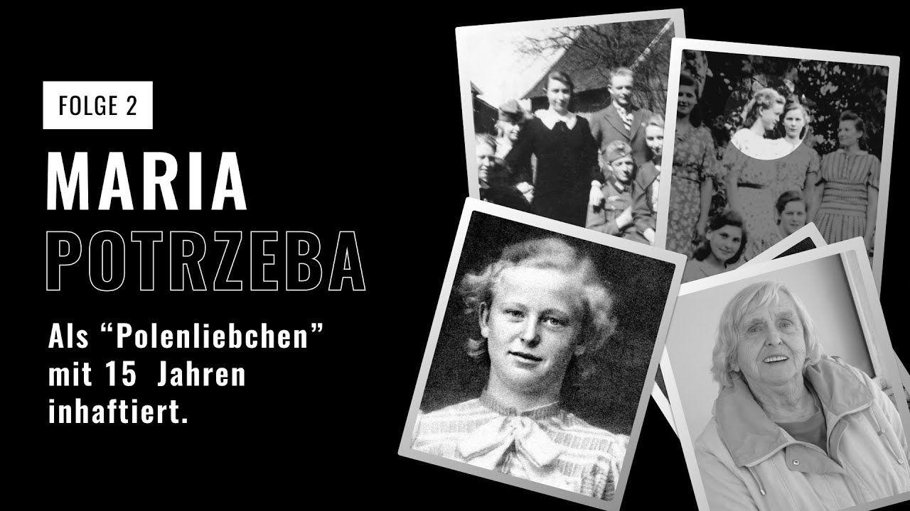 Maria Potrzeba - Als „Polenliebchen“ im KZ