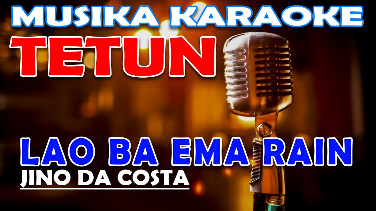 KARAOKE JINO DA COSTA - LAO BA EMA RAIN