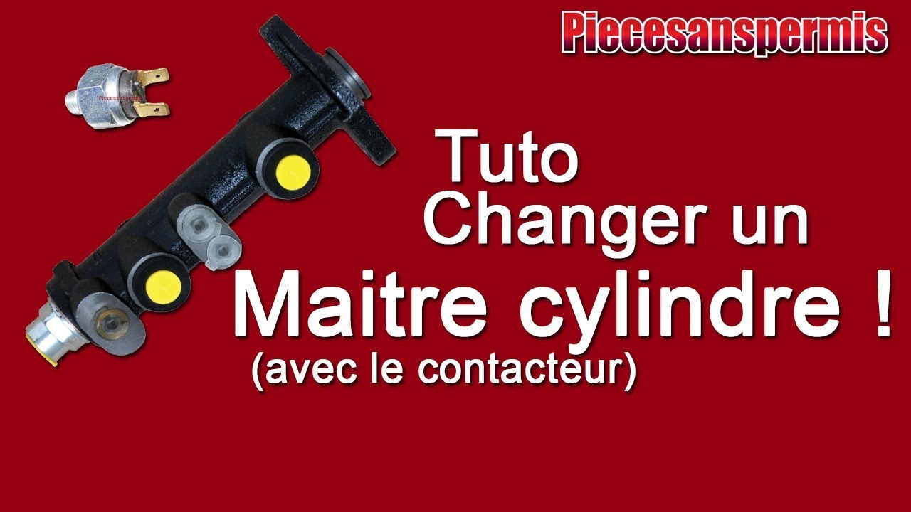 TUTO :  MAITRE CYLINDRE