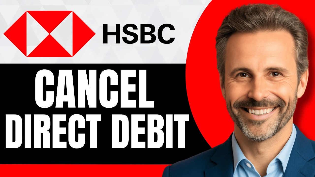 How To Cancel Direct Debit in HSBC App [Full 2026 Guide]