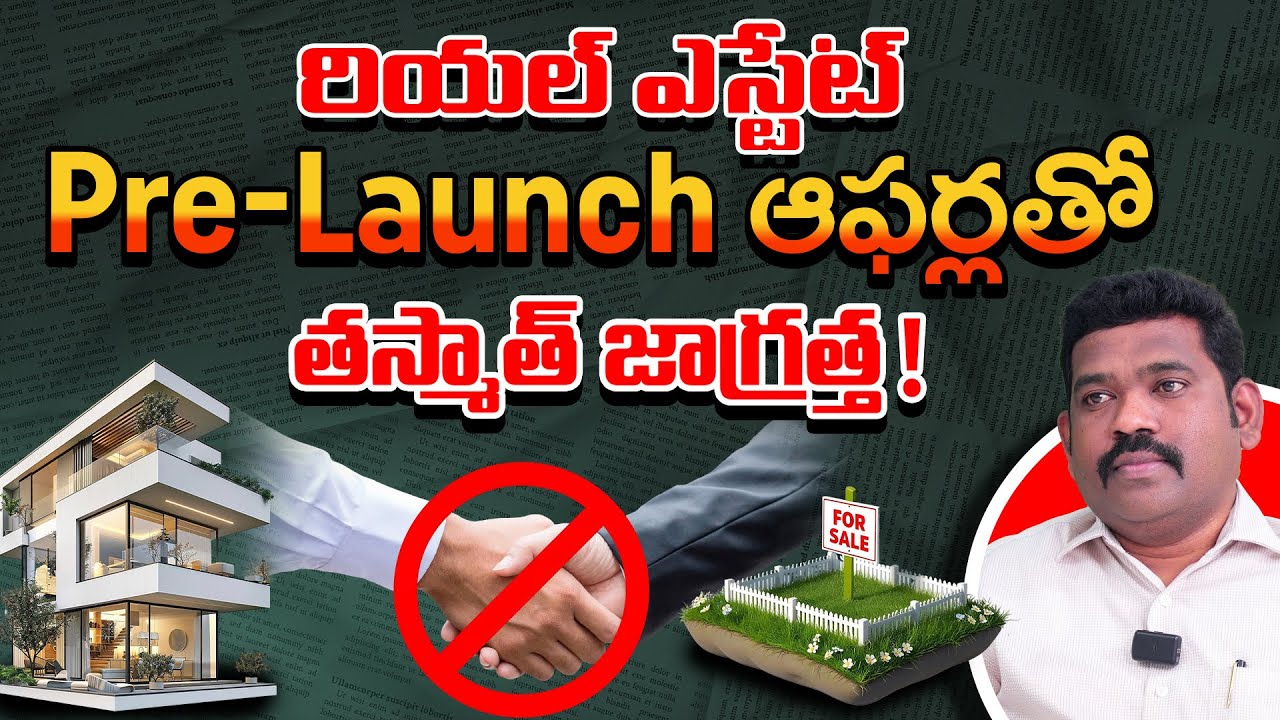 Hyderabad Real Estate Scams: Pre-Launch & Soft Launch Exposed!