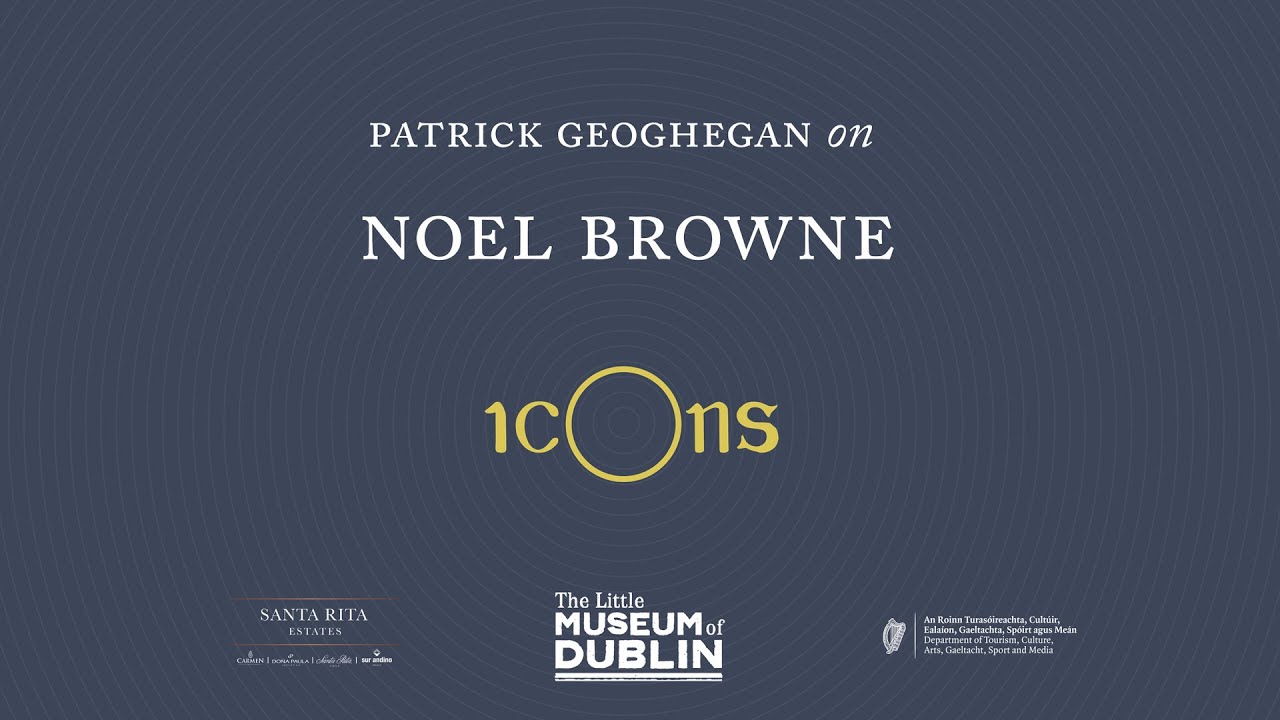 Patrick Geoghegan on Noel Browne