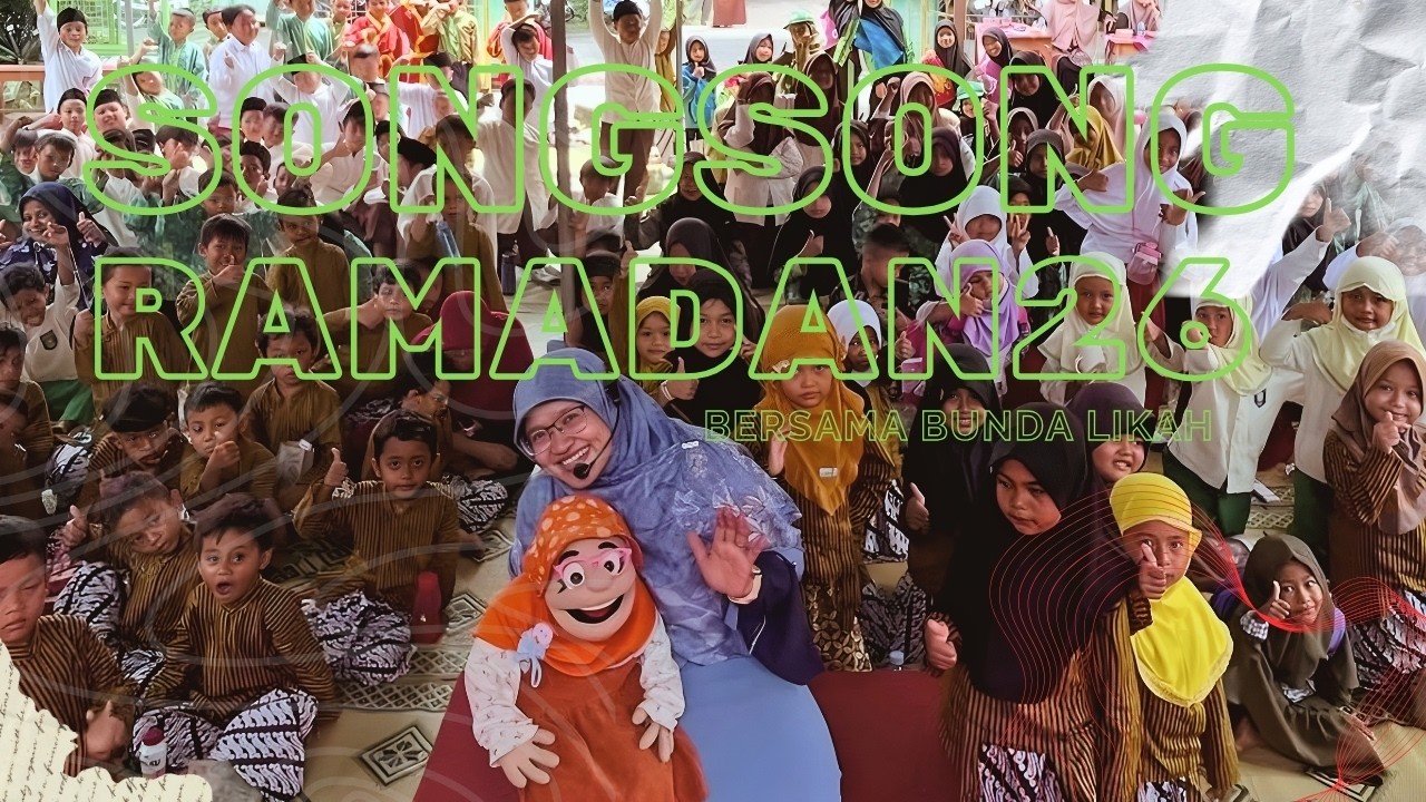 Songsong Ramadan 2026 Bersama Bunda Likah
