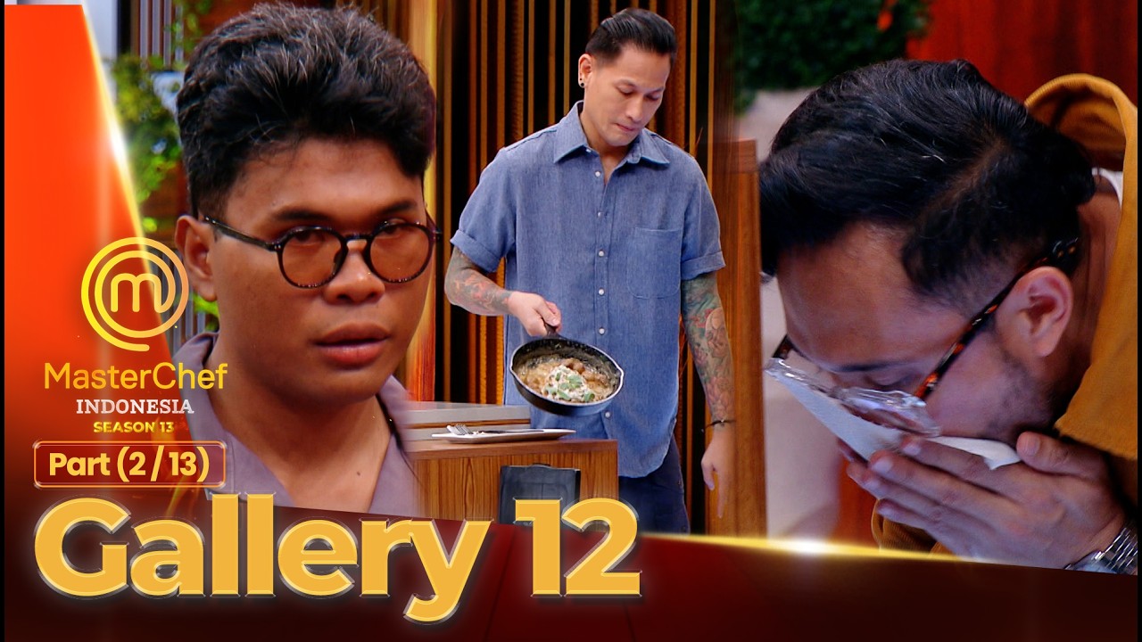 Masakan Ragil Dilepeh dan Dibuang Juri! | Gallery 12 (2/13) | MASTERCHEF INDONESIA SEASON 13