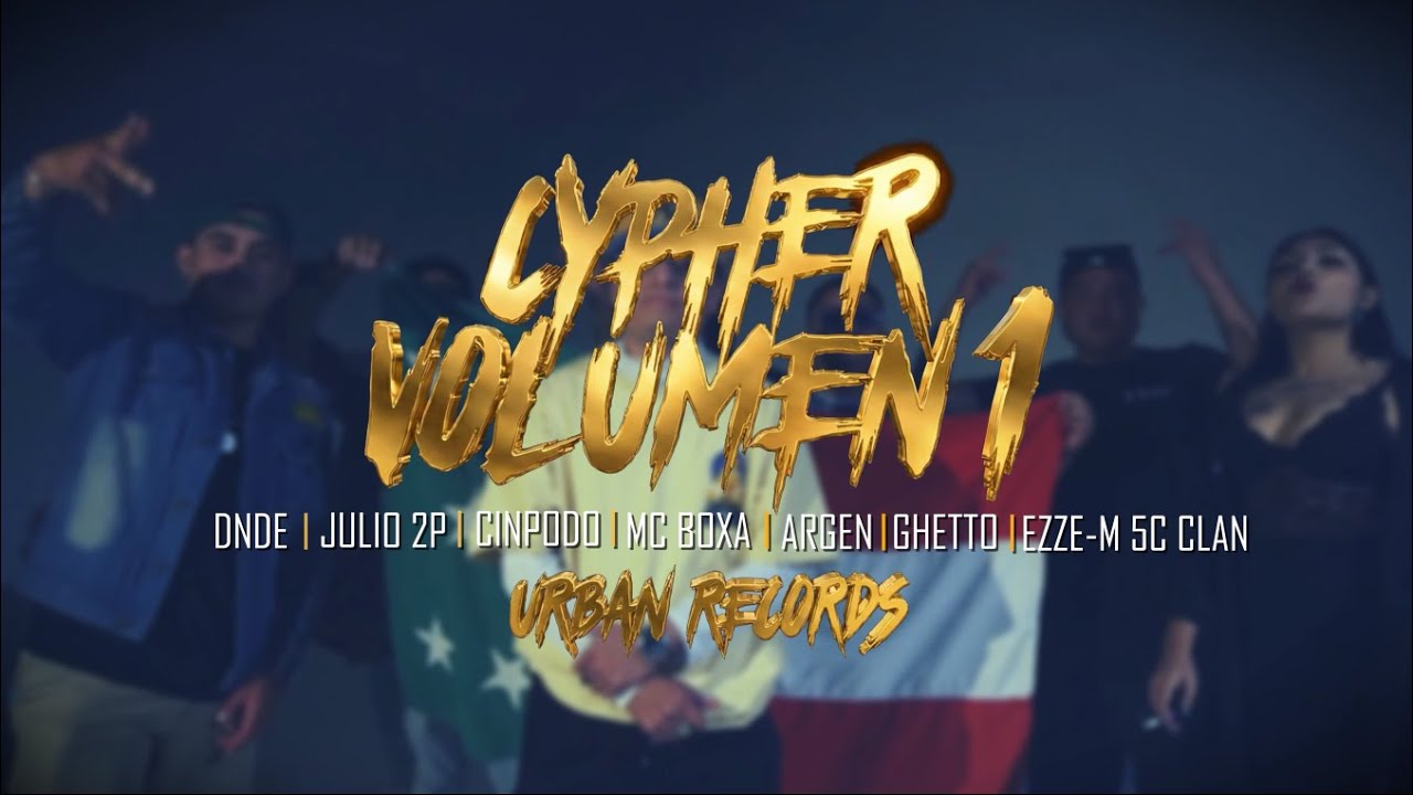 Cypher N0 1 Urban Records Video Oficial DNDE, CINPODO, JULIO 2P ,MC BOXA, ARGEN ,GHETTO ,EZZE-M 5C