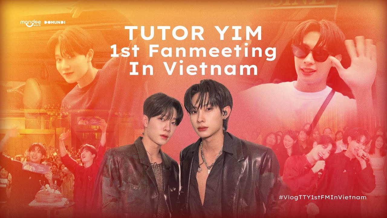 Vlog TUTOR YIM 1st Fanmeeting In Vietnam