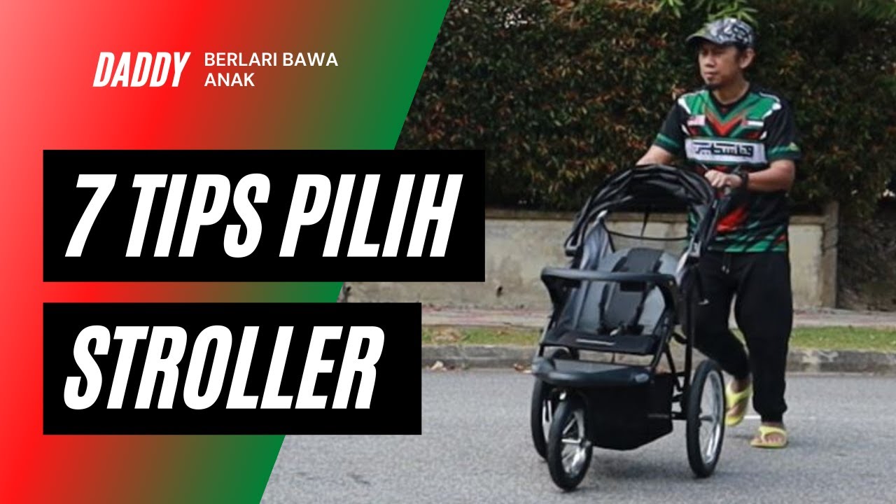 7 Tips pilih Running Stroller