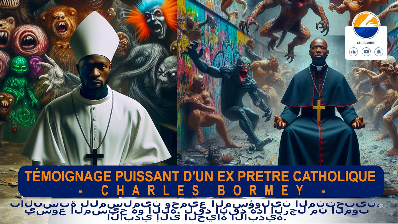🔴TEMOIGNAGE PUISSANT D'UN EX PRETRE CATHOLIQUE - Charles Bormey -