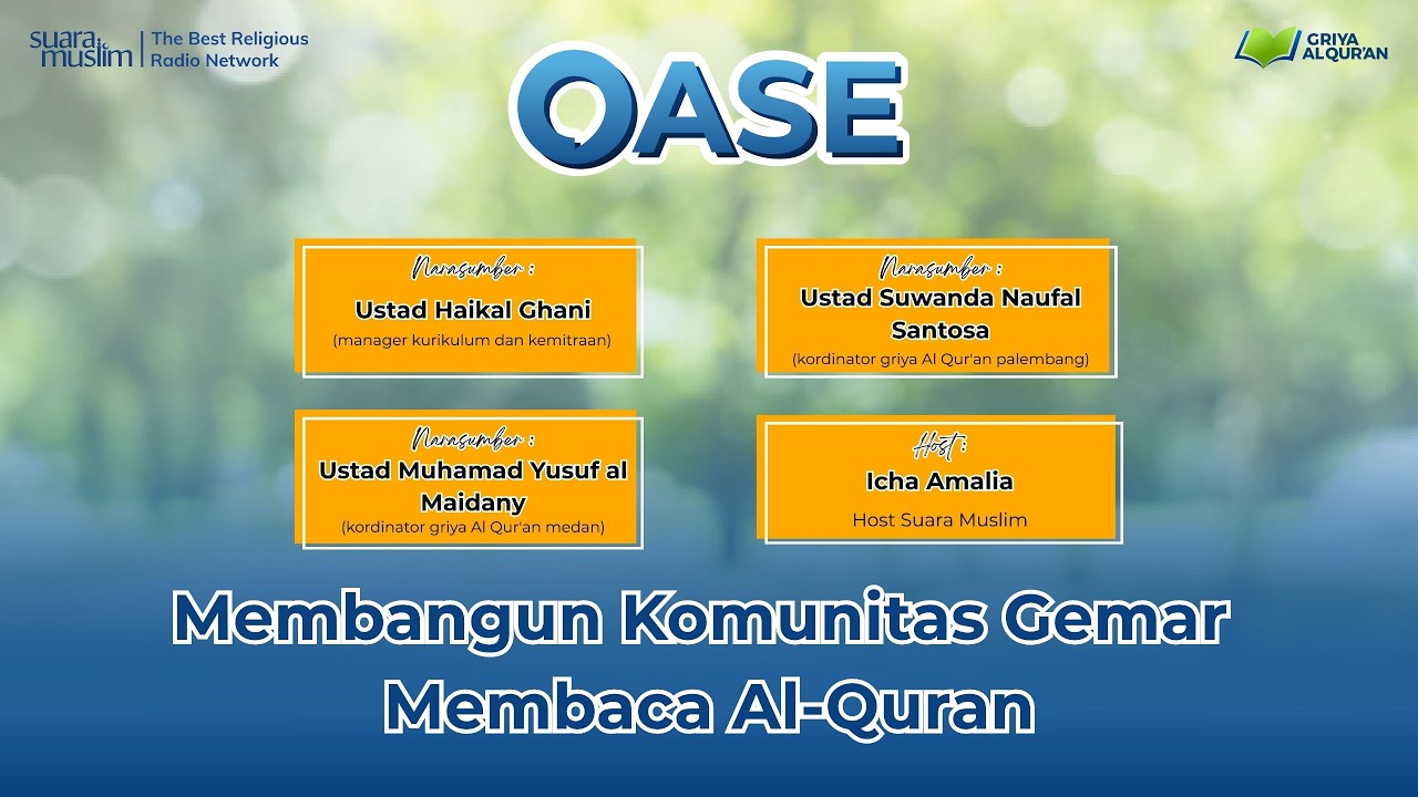 Membangun Komunitas Gemar Membaca Al - Qur'an | OASE | Bersama Griya Al - Qur'an
