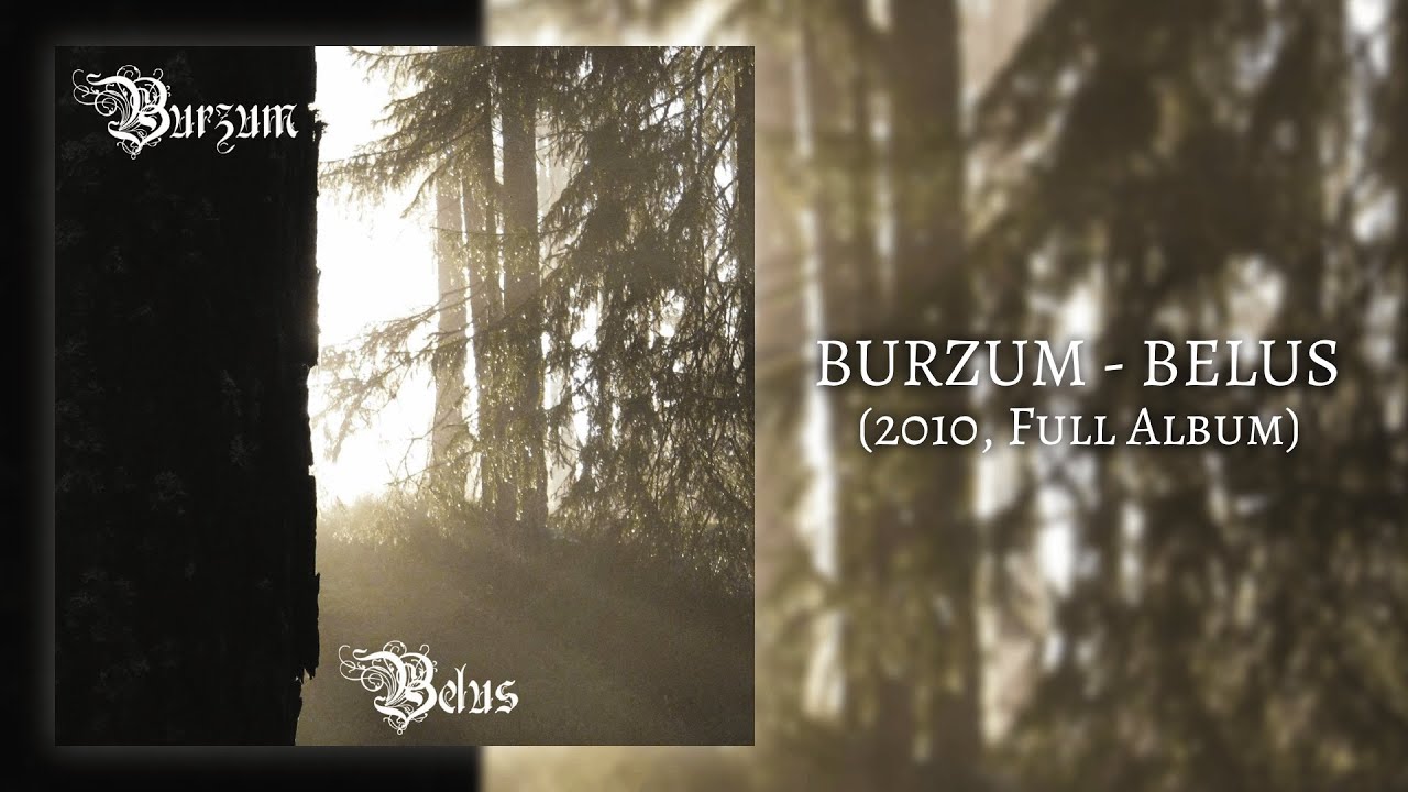 Burzum - Belus (2010, Full Album)