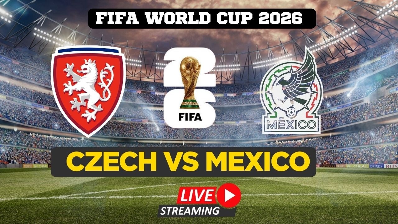 FIFA World Cup 2026 LIVE | Czech Vs Mexico | Watch FIFA World Cup | FIFA Full Match Live