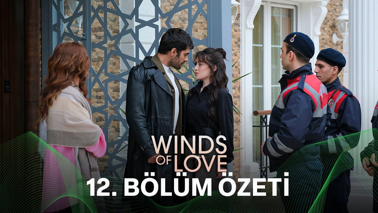 Rüzgarlı Tepe 12. Bölüm Özeti | Winds of Love Episode 12 Recap (Eng Sub)