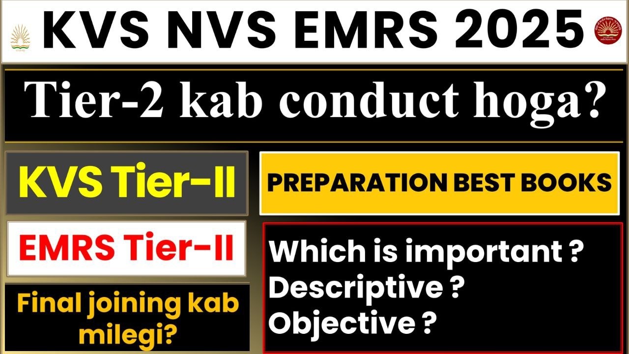 KVS NVS EMRS Tier-2 2025 Exam Date, Syllabus & Best Books | Final Joining Kab Milegi?
