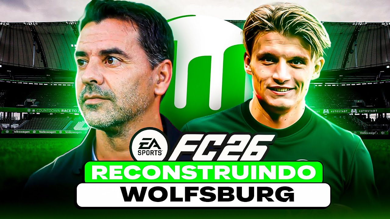 EAFC 26 | RECONSTRUINDO O WOLFSBURG!! | MODO CARREIRA 🔥