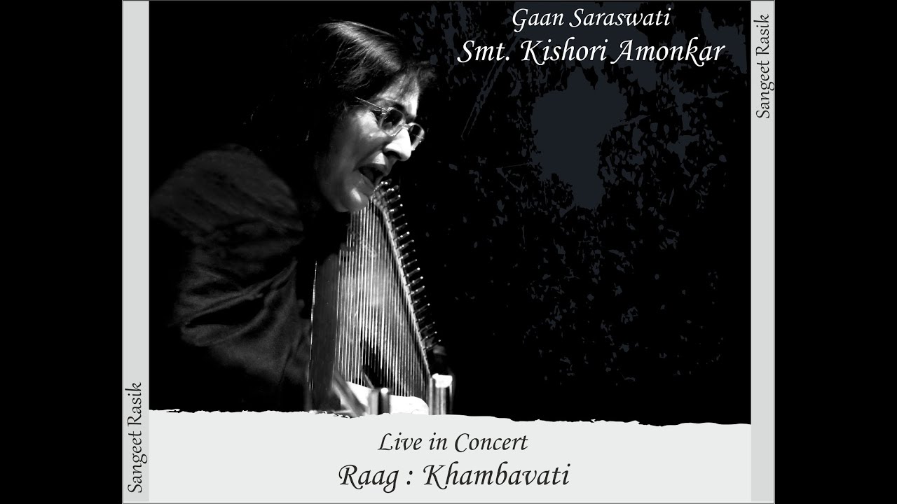 Smt Kishori Amonkar - Khambavati