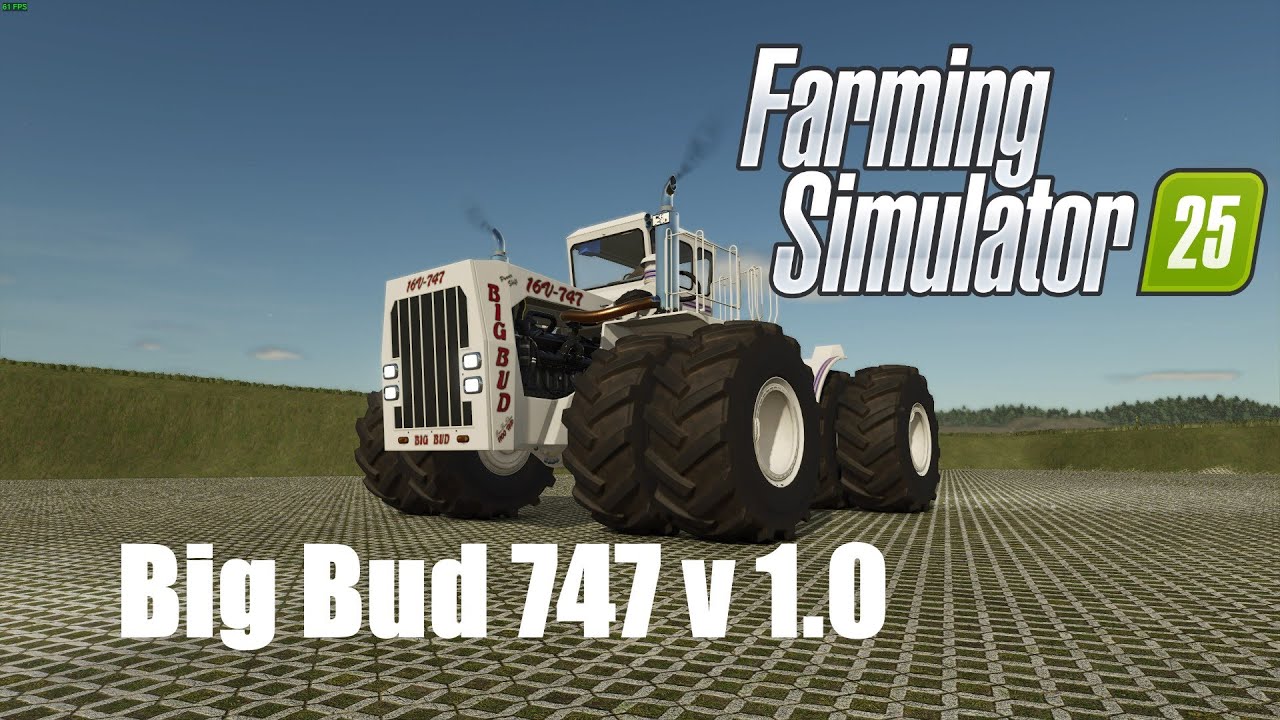 FS25 Mods - Big Bud 747 v 1.0