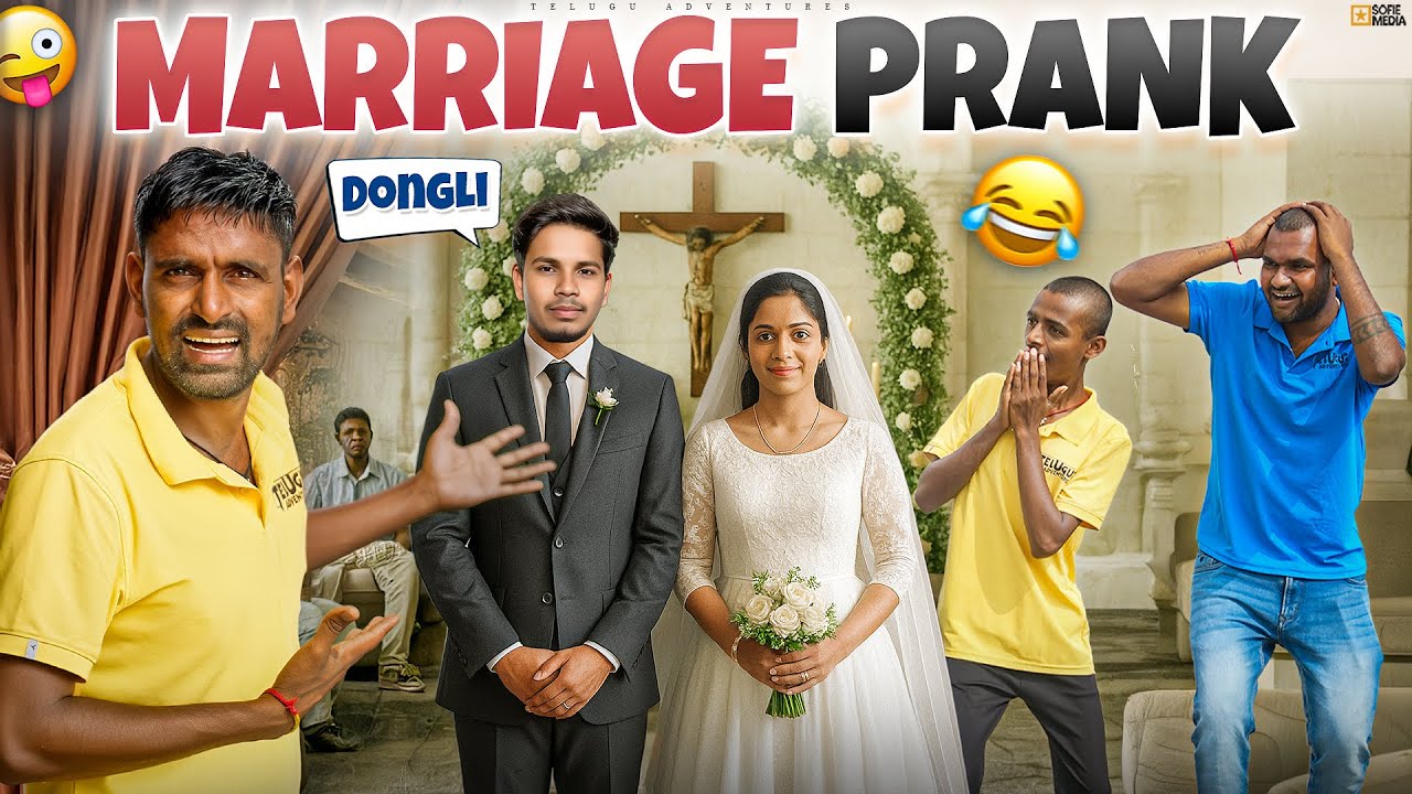Dongli Marriage Prank 😱 Telugu Adventures