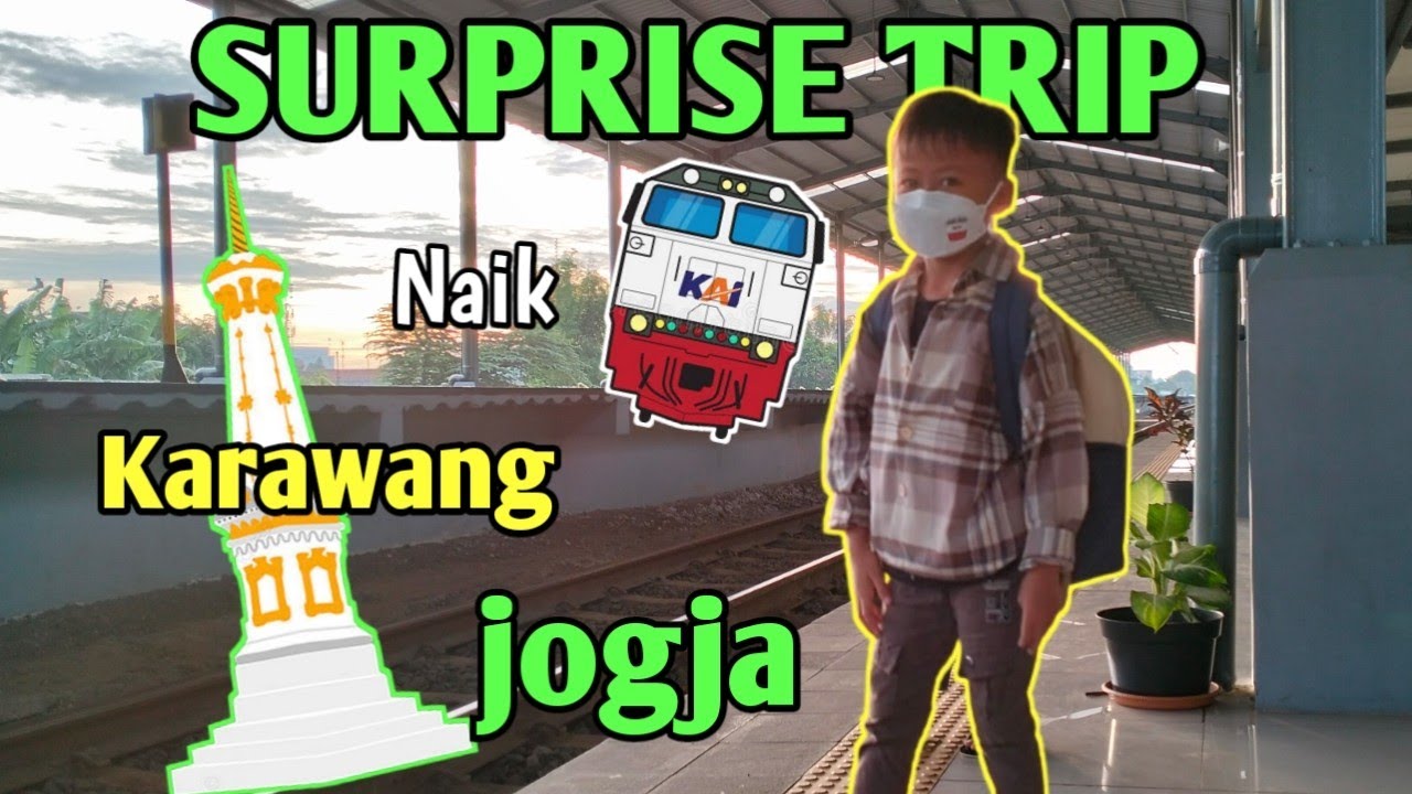 SURPRISE TRIP // NAIK KERETA KARAWANG ~ JOGJA