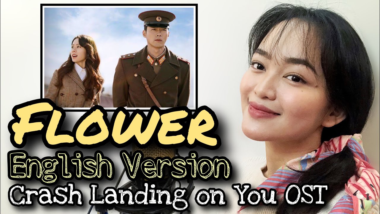 [ENGLISH] Flower 윤미래 (Crash Landing on You 사랑의 불시착OST) cover by Arin Torres