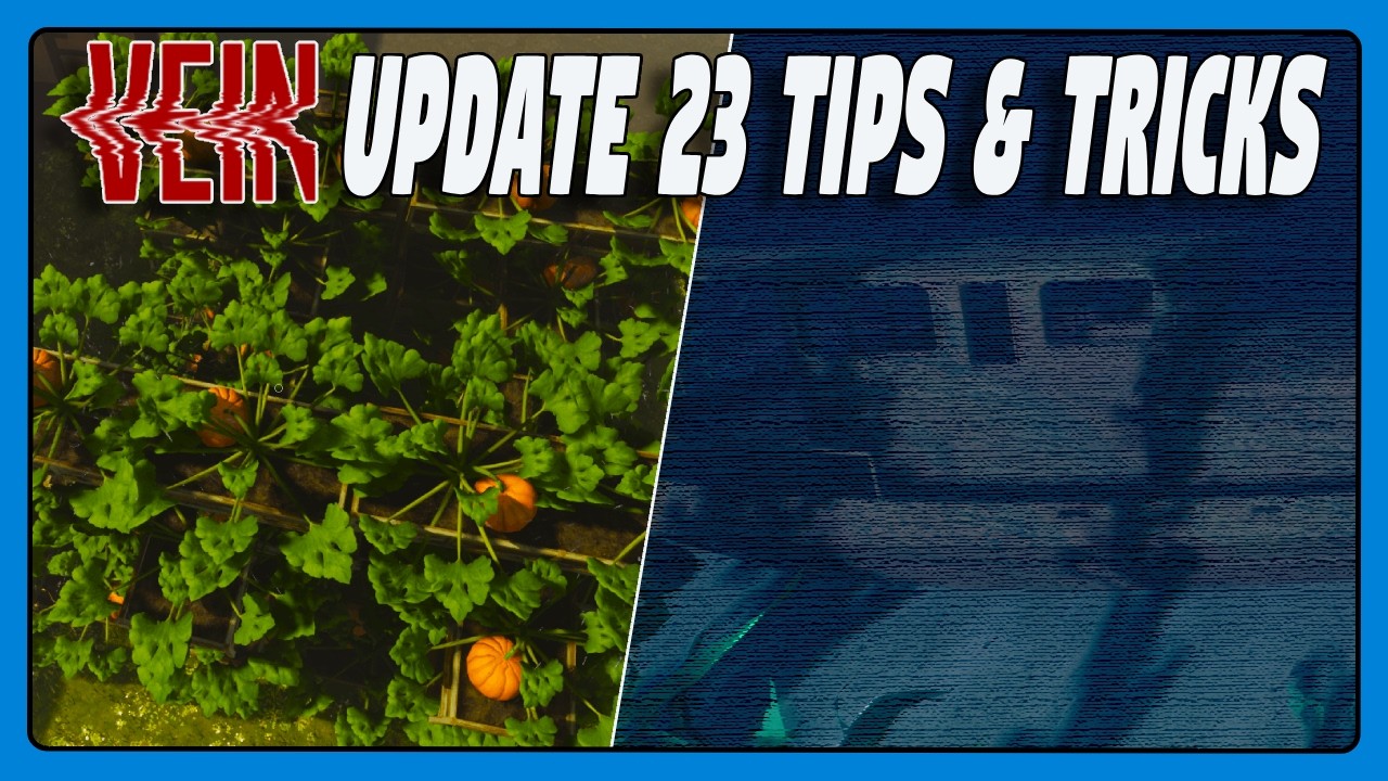 VEIN Update 23 Tips & Tricks To Help You Survive & Thrive!